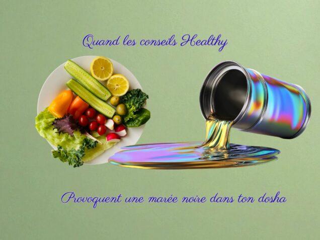 Image montrant des légumes "healthy" à côté d’un bidon renversant une marée noire arc-en-ciel, illustrant l’idée que certains conseils bien-être perturbent les doshas en Ayurveda.