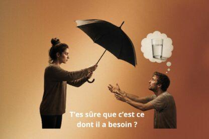 Illustration symbolique d’une femme tendant un parapluie à une personne qui pense à un verre d’eau, représentant le fait de donner aux autres ce que l’on aimerait recevoir plutôt que ce dont ils ont réellement besoin.